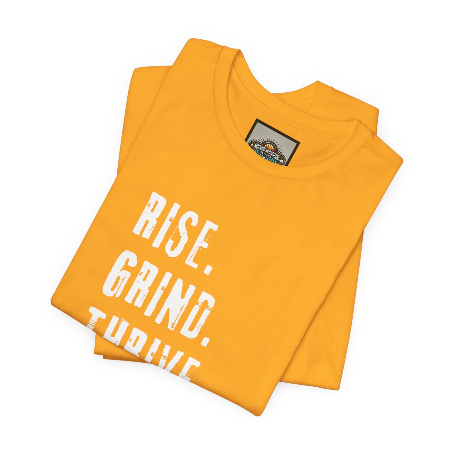 Motivational Tee - Rise, Grind, Thrive, Repeat - Unisex