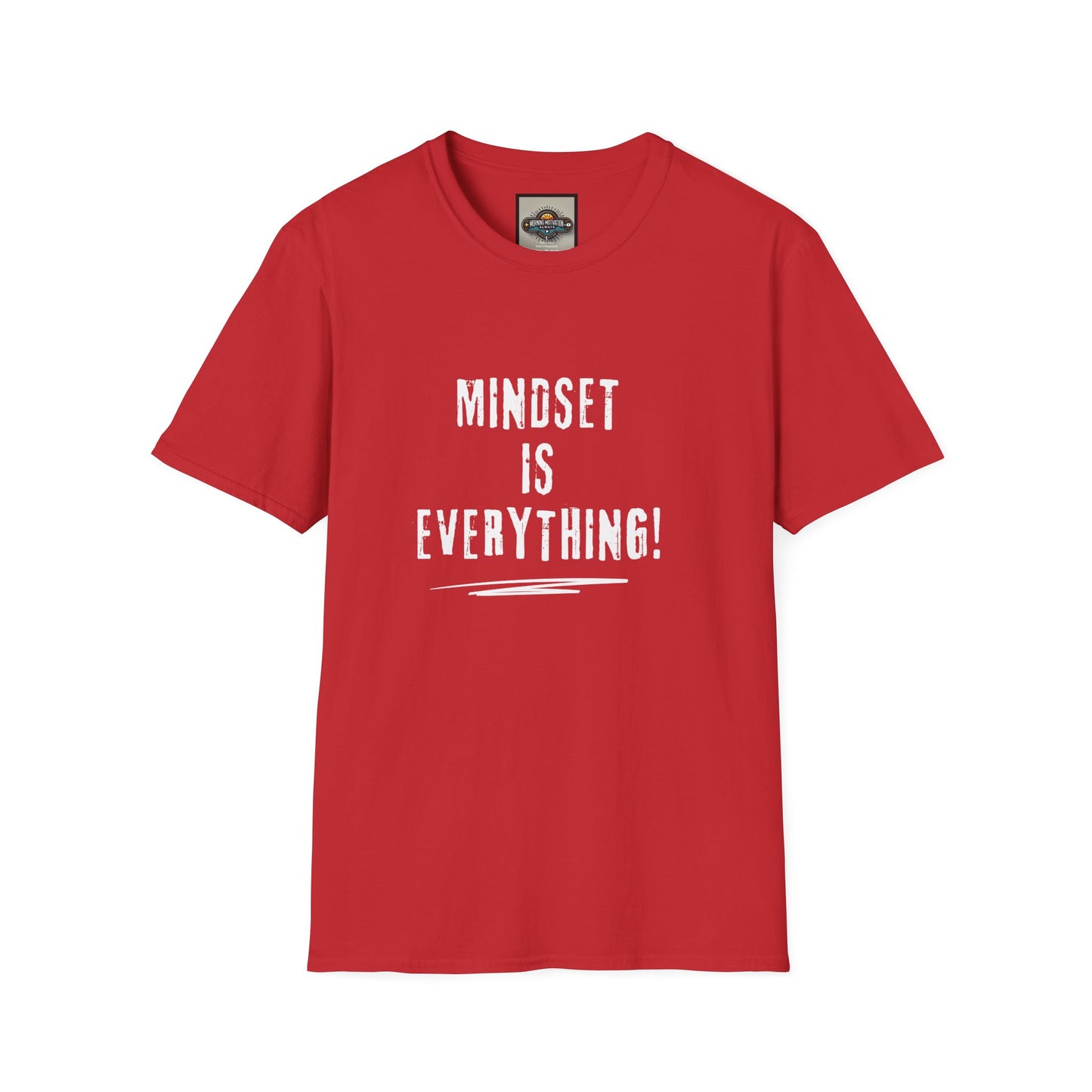 Mindset Is Everything T-Shirt