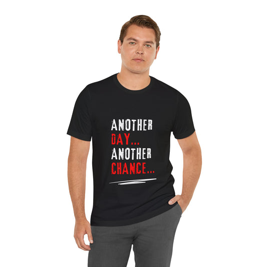 Unisex Tee - Another Day, Another Chance Red