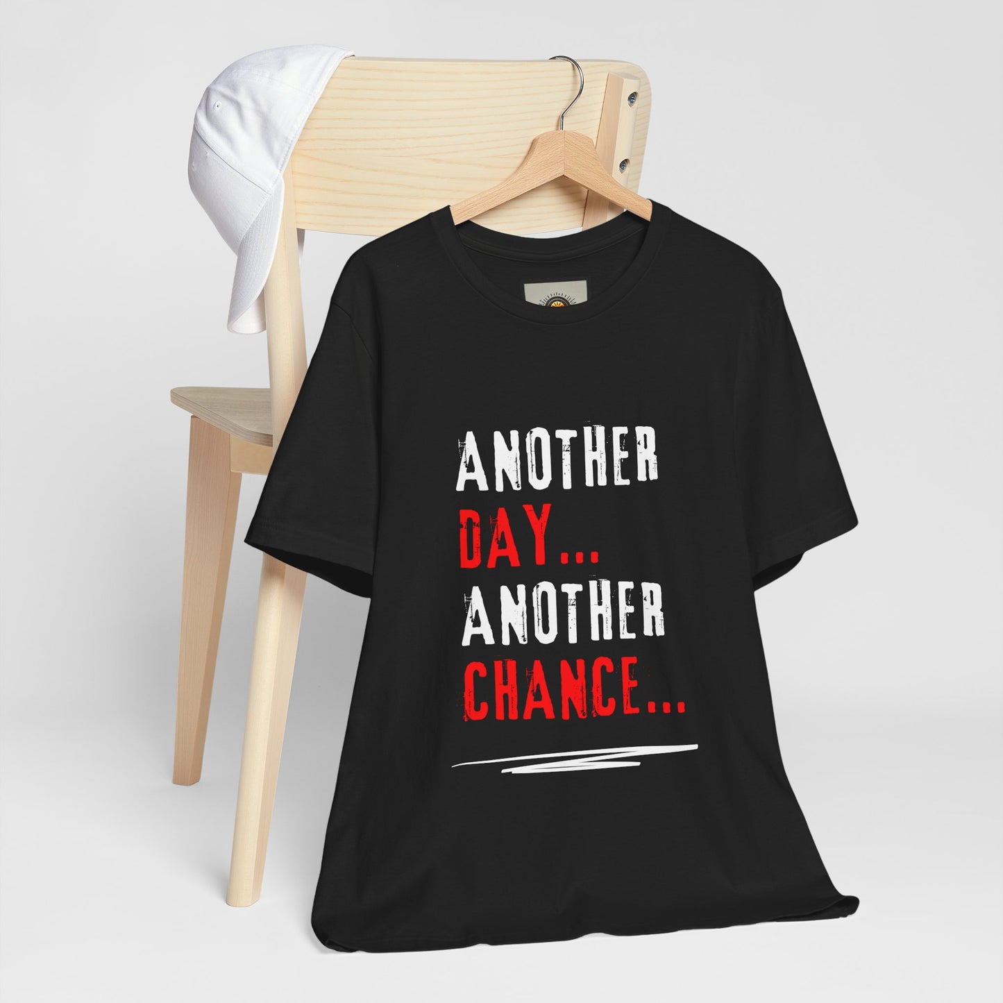 Another Day, Another Chance - Motivational Tee