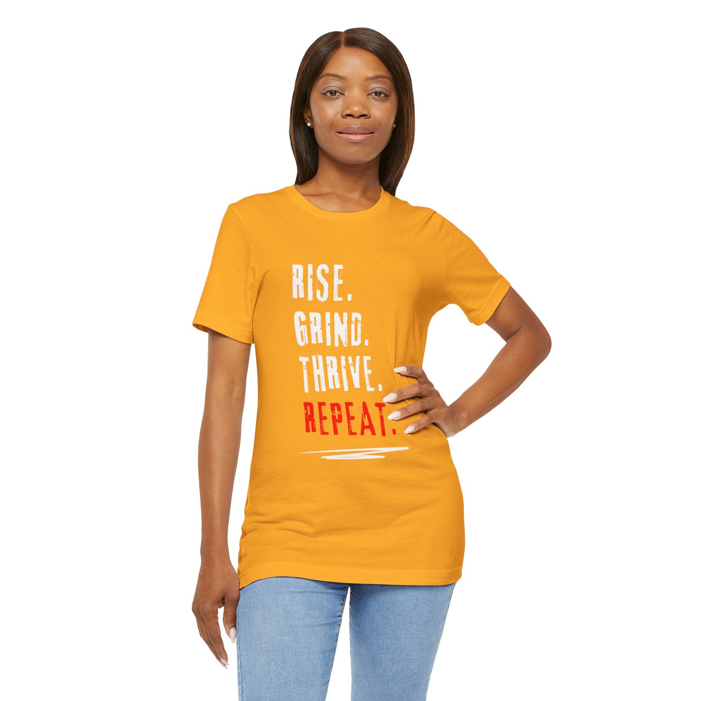 Motivational Tee - Rise, Grind, Thrive, Repeat - Unisex