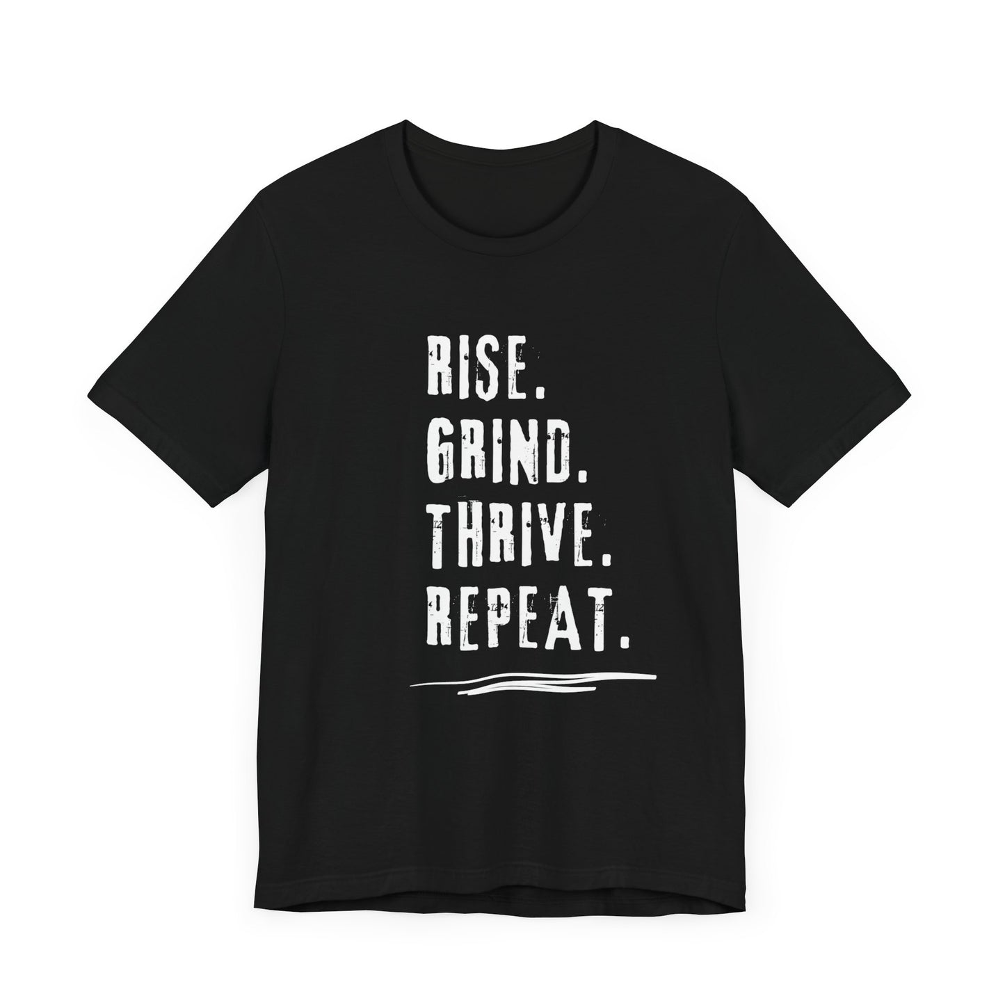 Motivational Quote Tee - Rise Grind Thrive Repeat