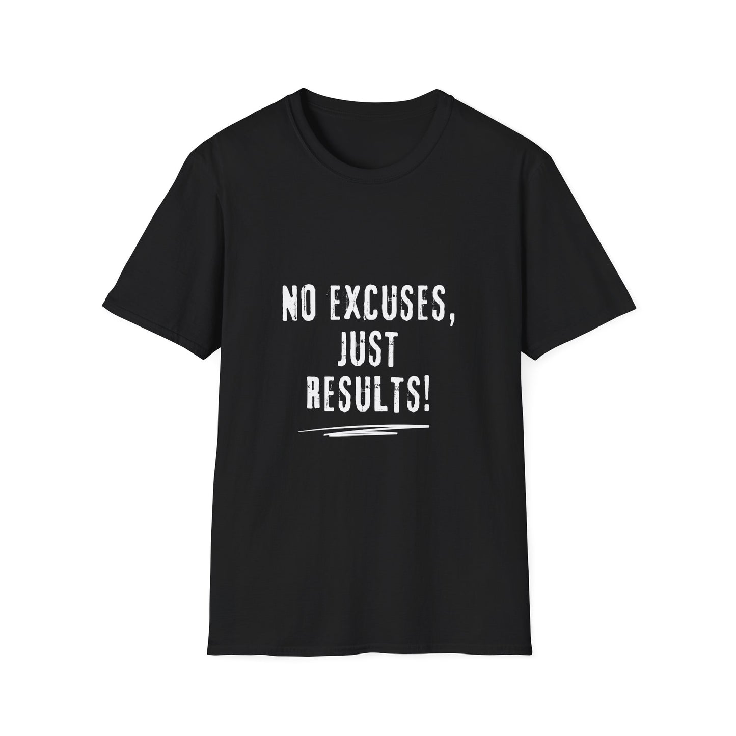 No Excuses, Just Results - Motivational T-Shirt