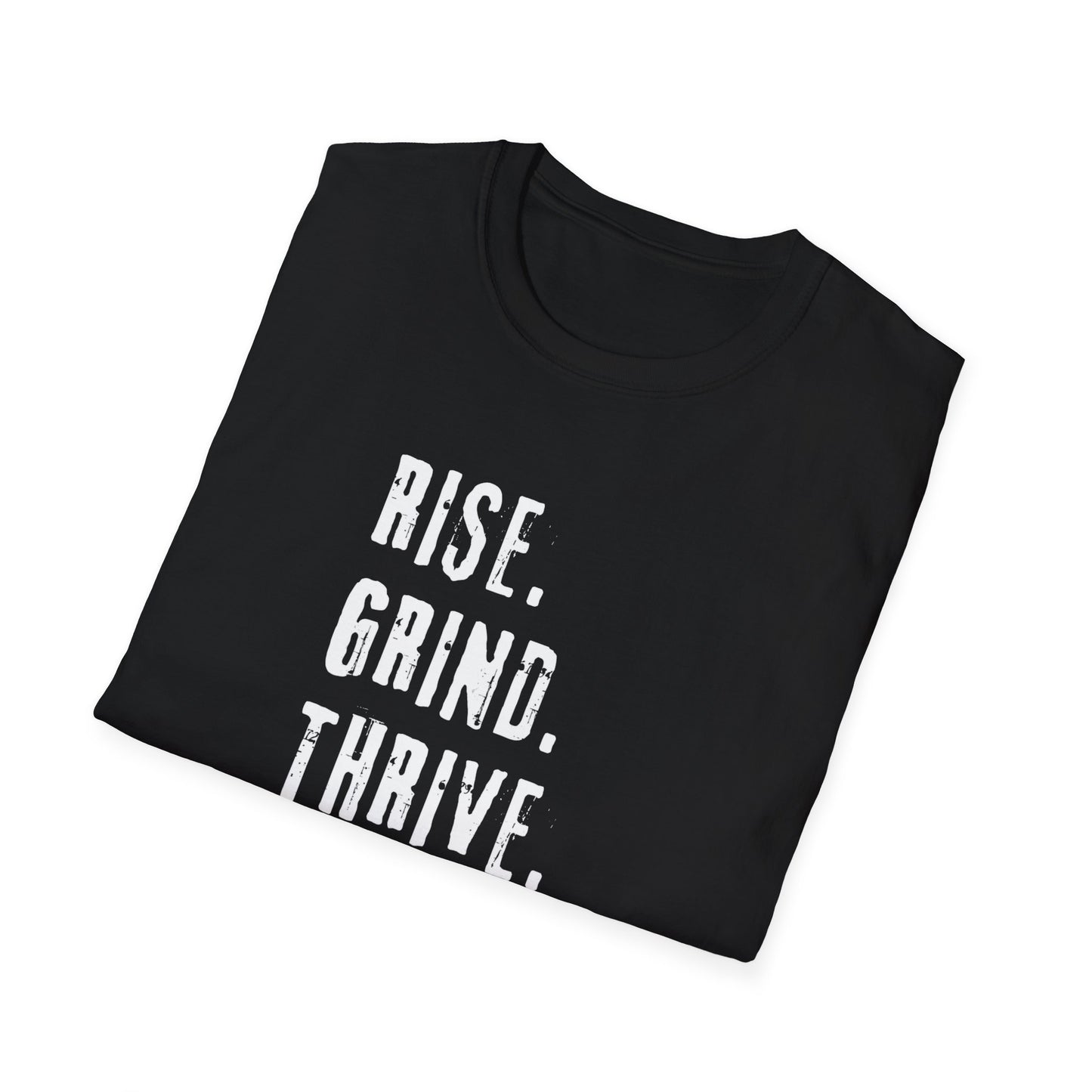 T-Shirt Rise Grind Thrive Repeat - Motivational Unisex Softstyle Tee