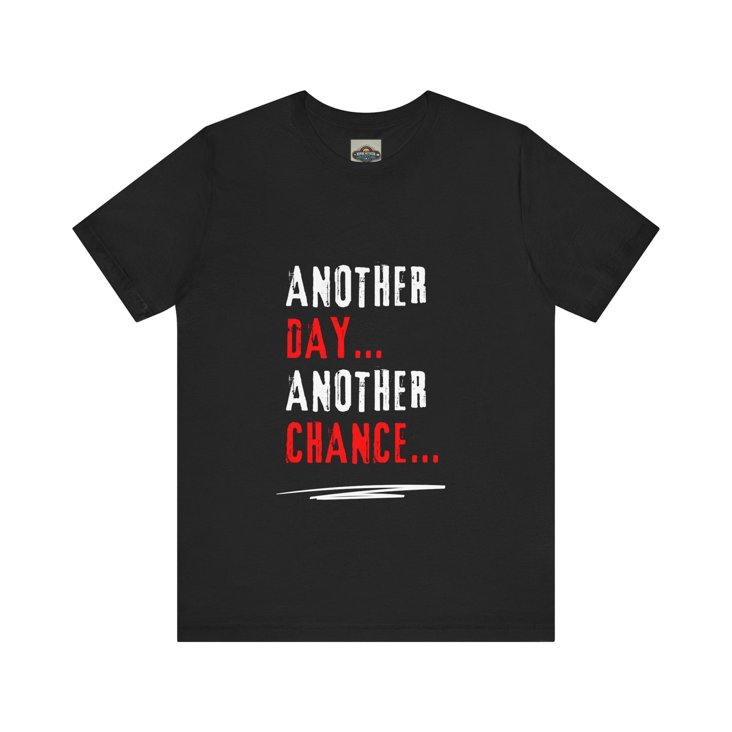 Unisex Tee - Another Day, Another Chance Red