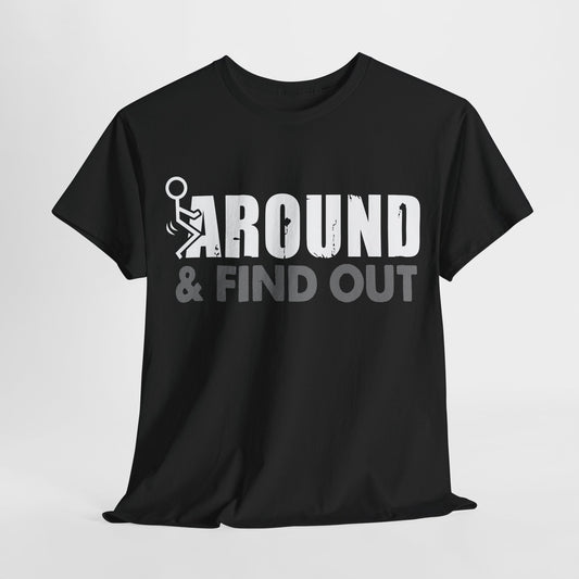 Graphic Tee - F Around and Find Out