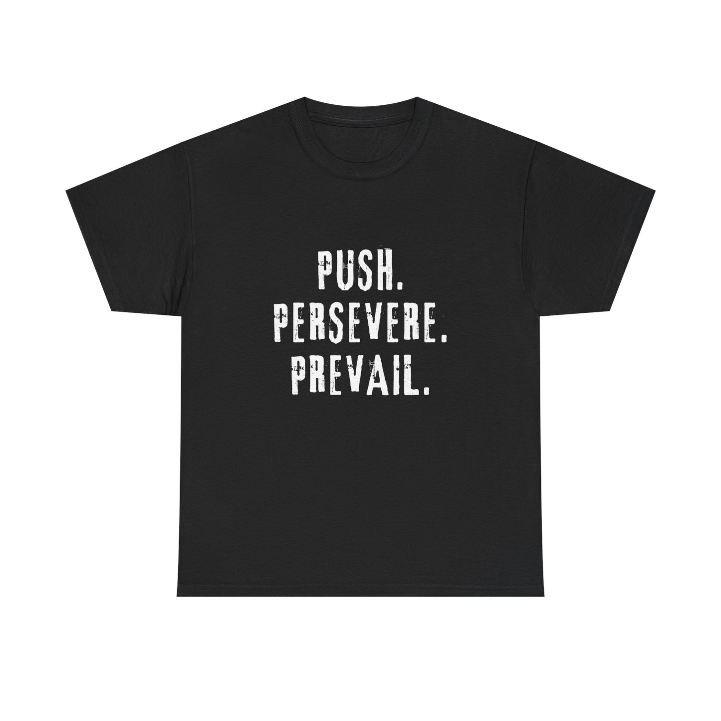 Motivational Unisex Heavy Cotton Tee - "Push. Persevere. Prevail."