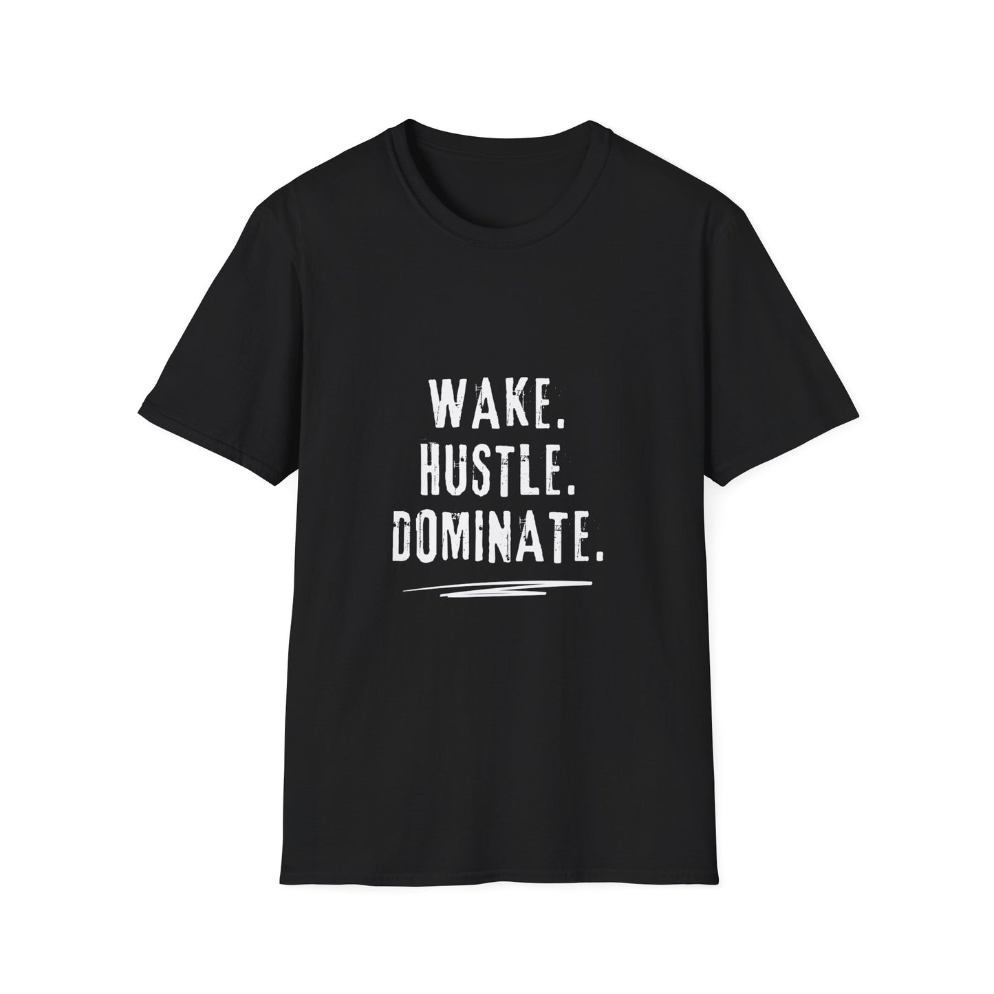 Wake Hustle Dominate T-Shirt