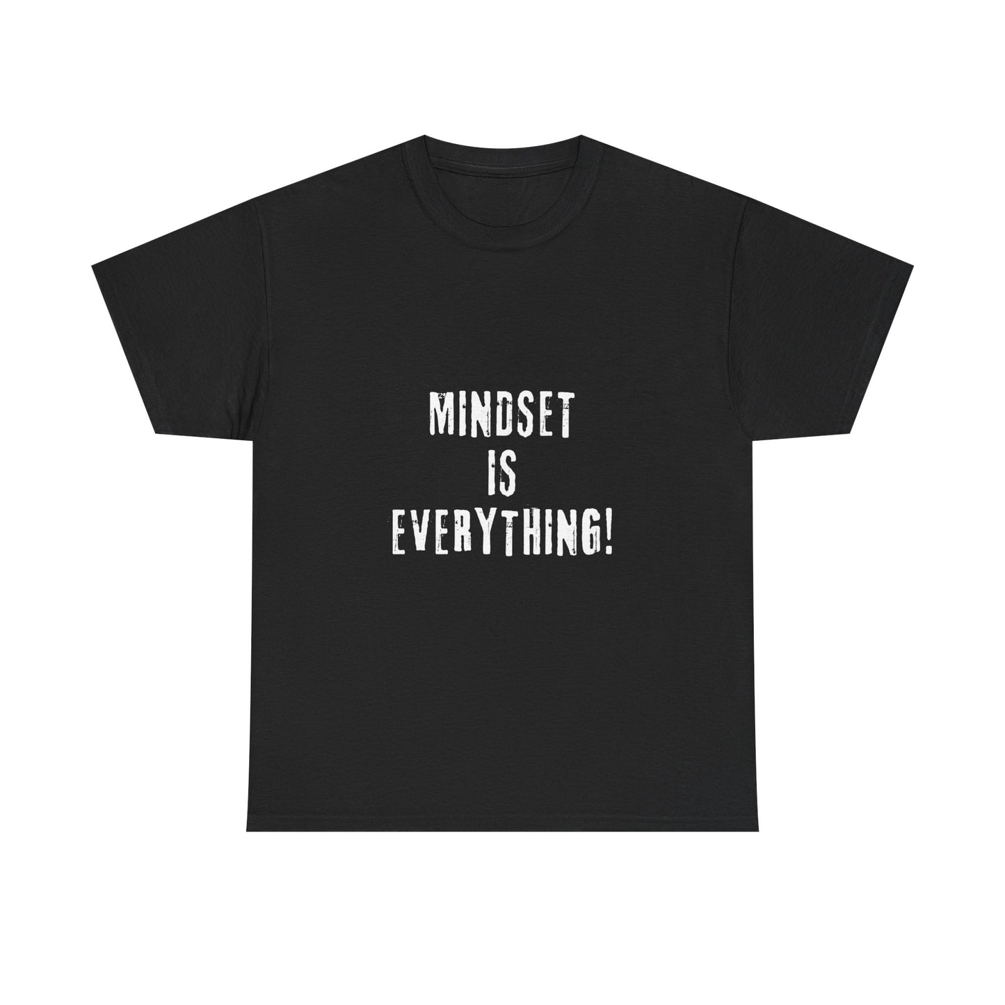 Mindset Is Everything Tee