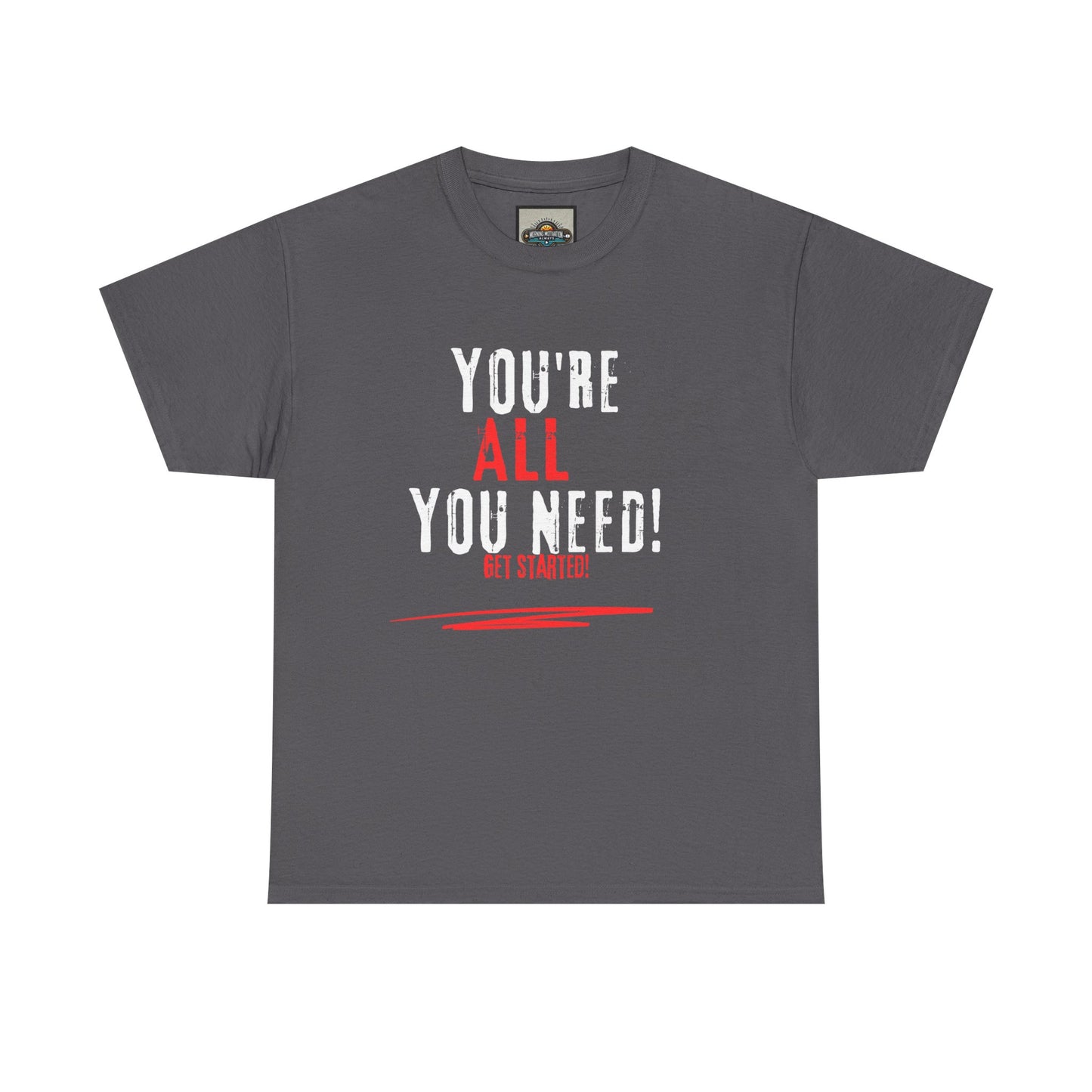 You're All You Need Unisex Heavy Cotton Tee