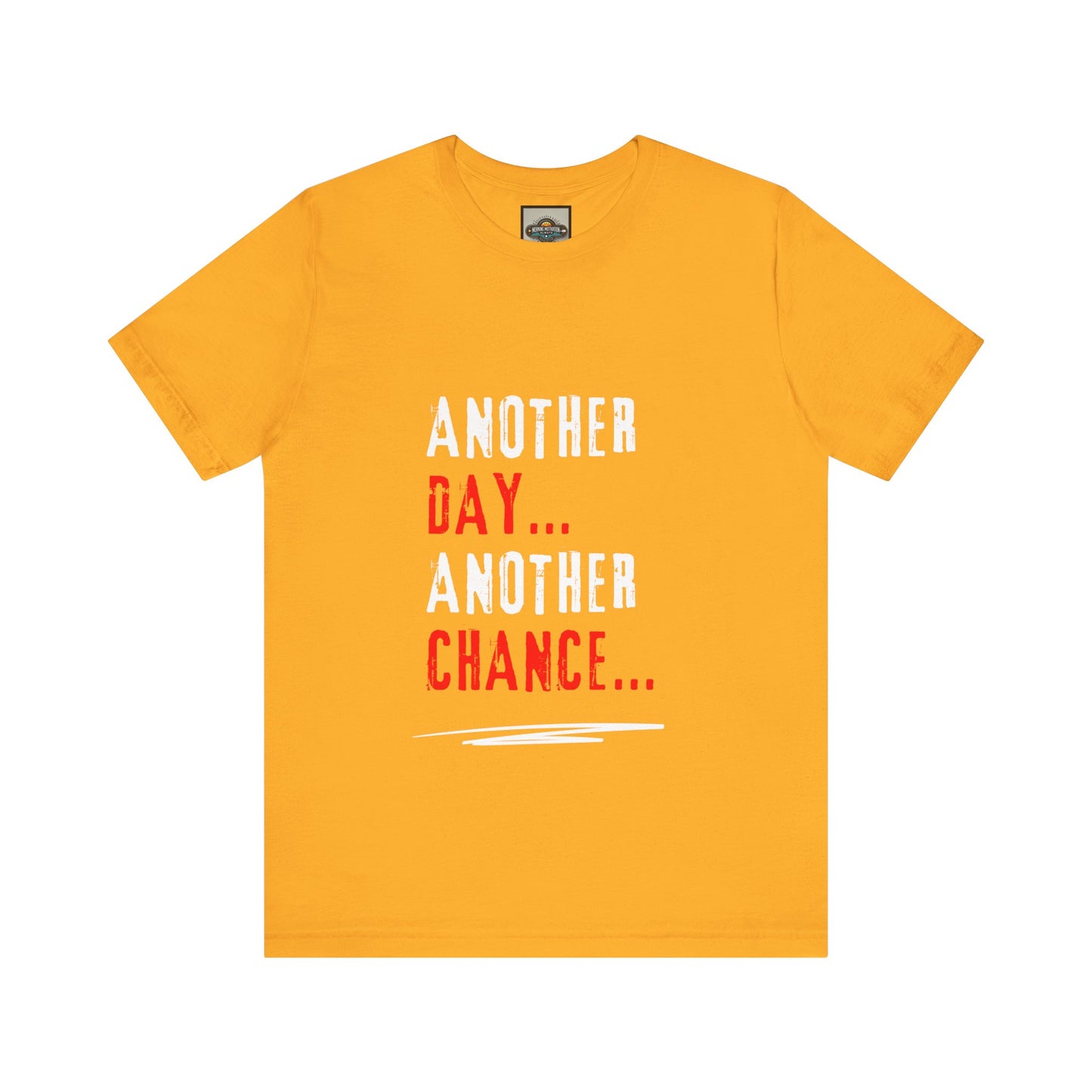 Unisex Tee - Another Day, Another Chance Red