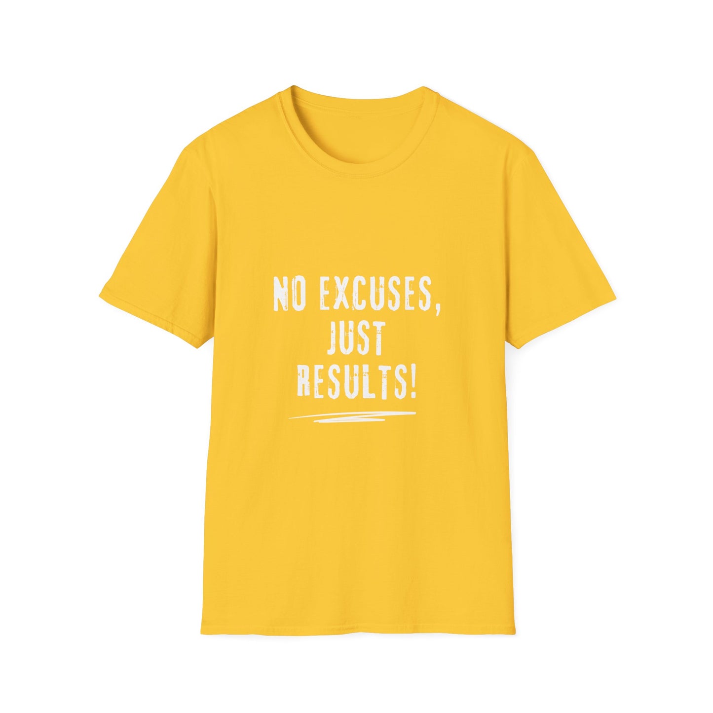 No Excuses, Just Results - Motivational T-Shirt