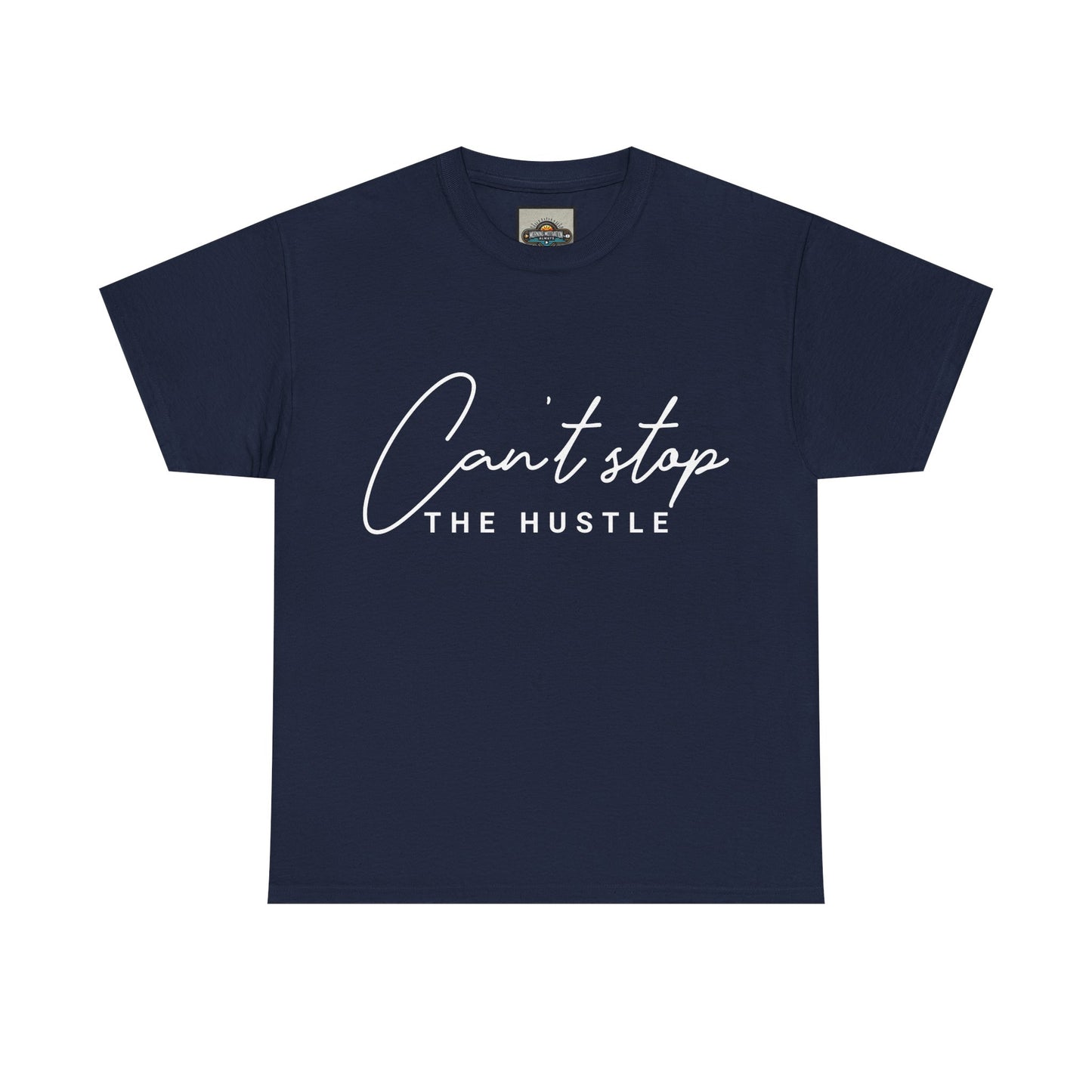 Can't Stop The Hustle Unisex Heavy Cotton Tee