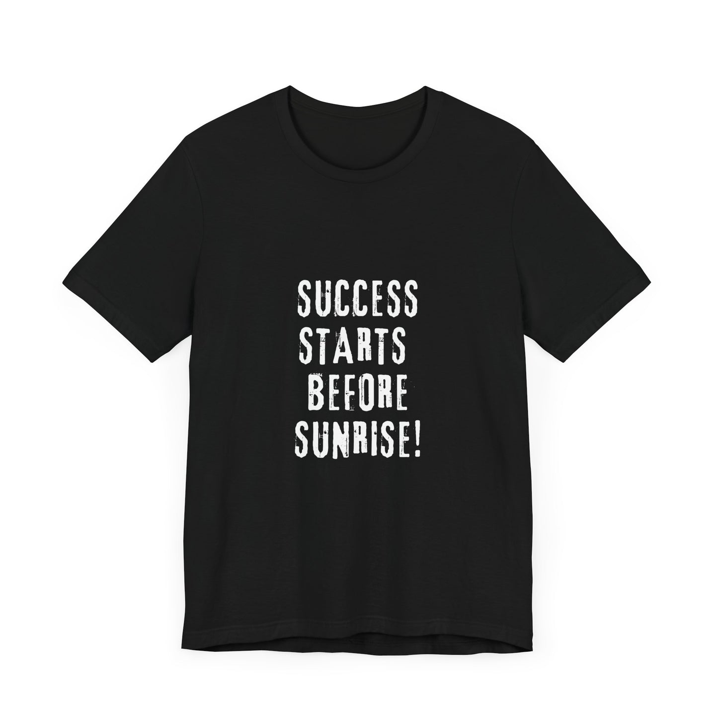 T-Shirt Success Starts Before Sunrise Heavy Cotton Tee