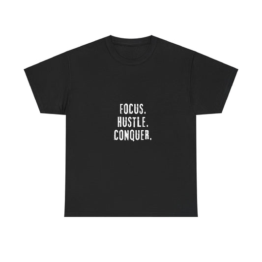 Motivational Unisex Heavy Cotton Tee - Focus Hustle Conquer