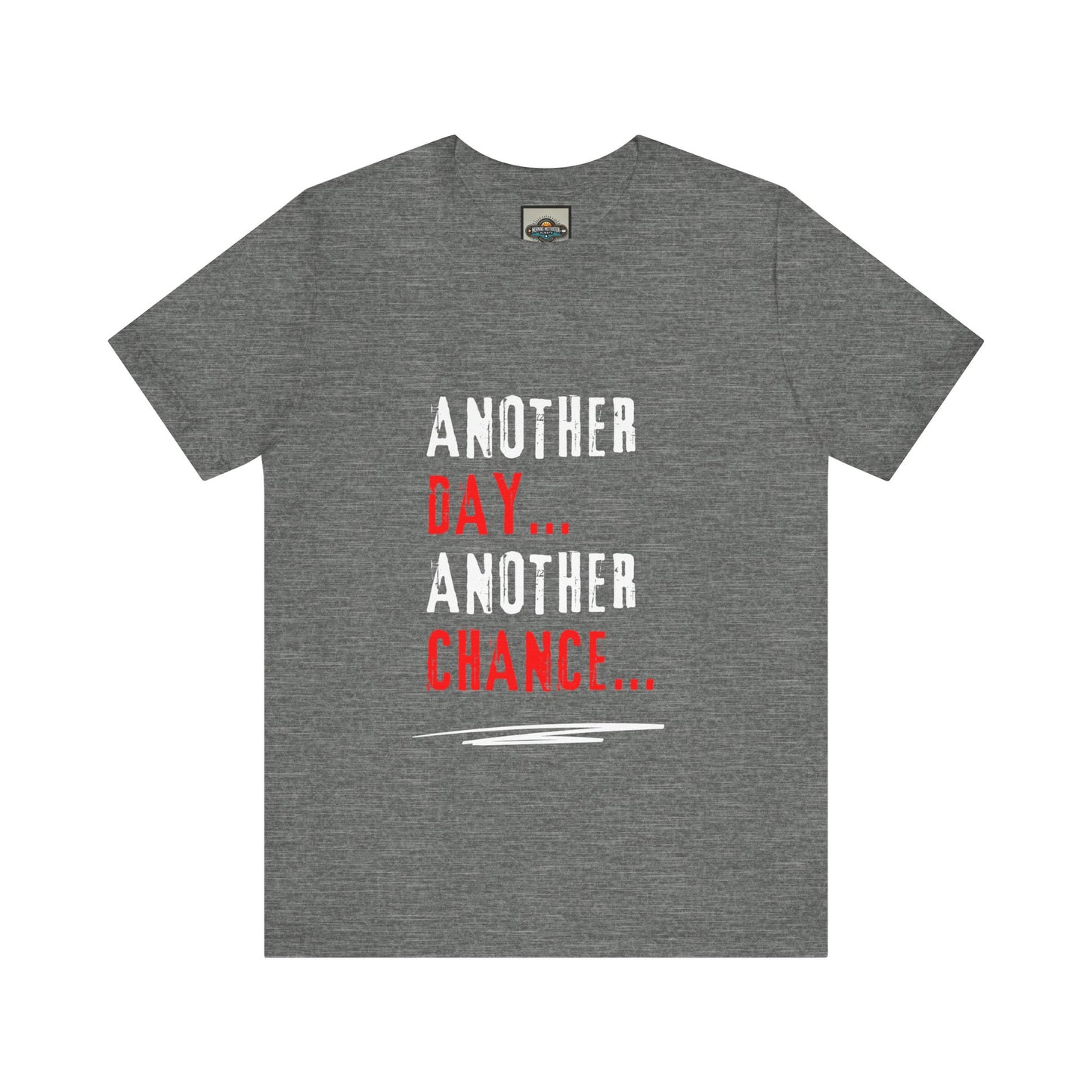 Unisex Tee - Another Day, Another Chance Red