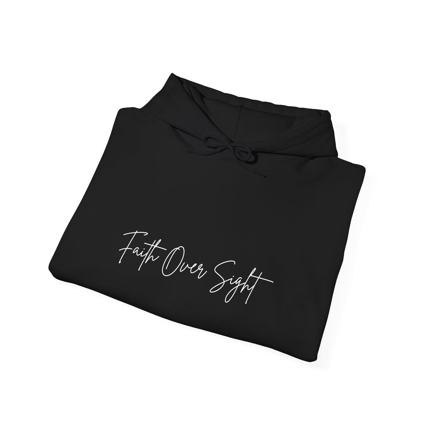 Faith Over Sight Hooded Sweatshirt - Unisex Heavy